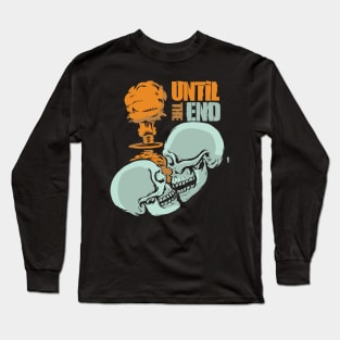 Until The End Long Sleeve T-Shirt